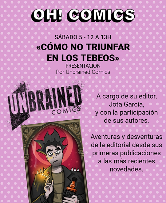 «Cómo no triunfar en los tebeos» por Unbrained Comics