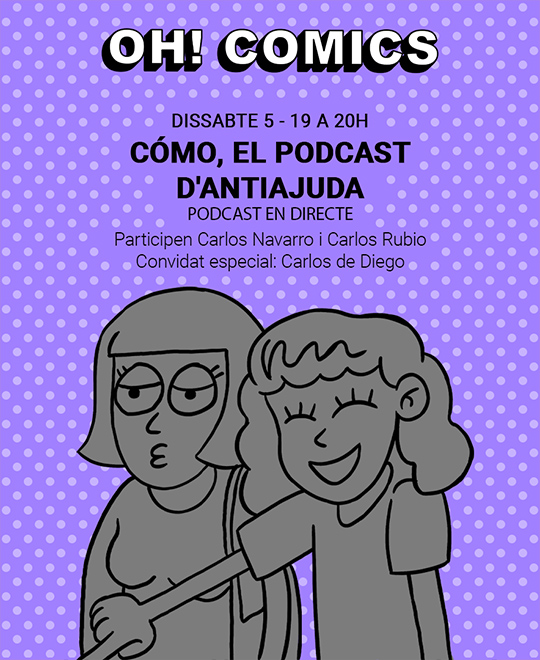 Podcast en directe de «Cómo, el podcast de antiayuda»